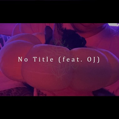 No Title 無標題 / Feat. OJ