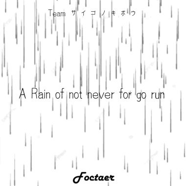 A Rain of not never for go run(old sad rain)