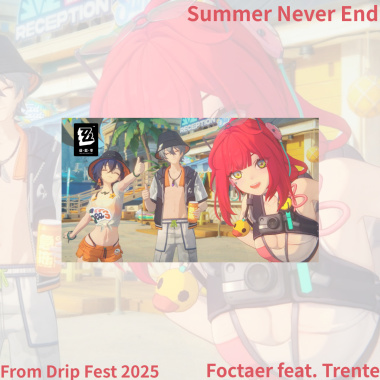 Foctaer - Summer Never End feat. Trente
