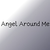 Angel Around Me