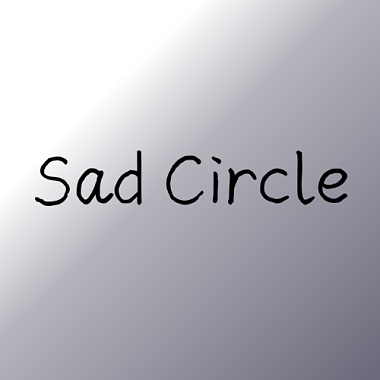 Sad Circle