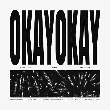 OkayOkay ( Acoustic Version )