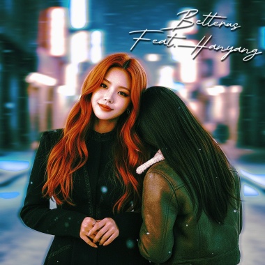 Betterus (Feat. Hanyang)