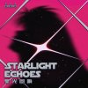 Starlight Echoes (星光迴響)