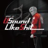 USoundLikeShit-楊恢宏 GR