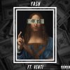 Ya$h - Buck It Up ft. VENT!