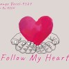 Follow My Heart