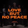 Love but no peace