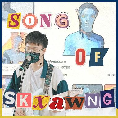 Song Of Skxawng