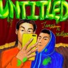 UNTITLED. (Ft.W I L L I A M)