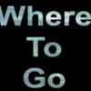 Where to go