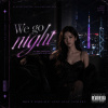 《We Go Night》｜帶一點危險感和都市迷幻感｜K-pop Hook