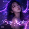〈保持清醒 Stay Awake〉| Don’t let the night fade