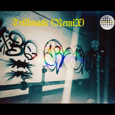 Trillmatic(Remix)