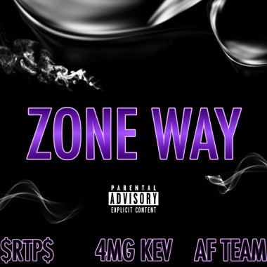 ZONE WAY (feat.$RTP Crew$ AFTEAM）