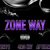 ZONE WAY (feat.$RTP Crew$ AFTEAM）