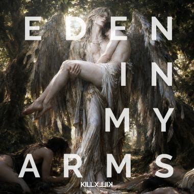 Eden In My Arms (Angelcore Remix)