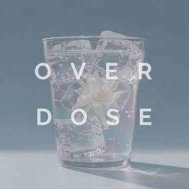 Ｏｖｅｒｄｏｓｅ