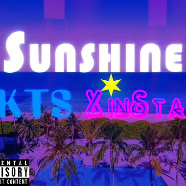 KTS X XinStar ft. BrownSugah - Sunshine