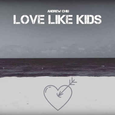 Andrew Chiu - Love Like Kids