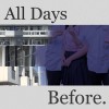 All Days Before (Demo)