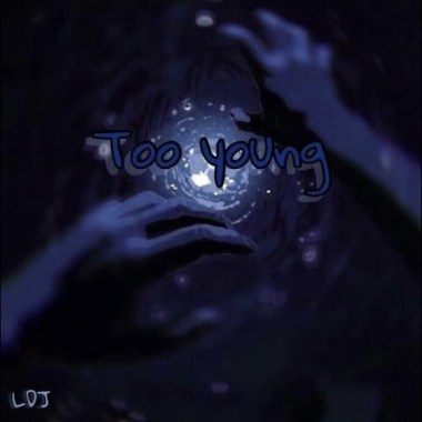 LDJ - Too young 太年輕