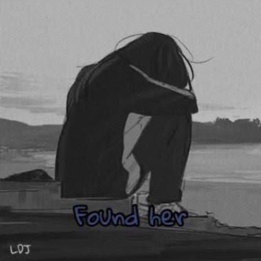 LDJ - Found her 找到她