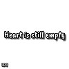 心還是空了 Heart is still empty