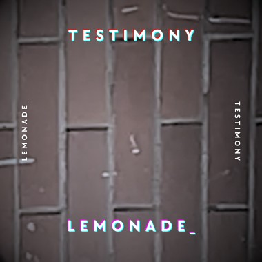 Lemonade_ - Testimony_