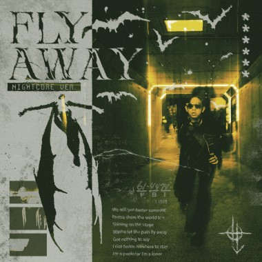 FLY AWAY nightcore ver.