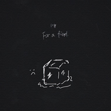 For a Friend