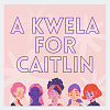 A Kwela for Caitlin