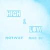 H&L (Feat. Mac Ju, MOTiVAT)