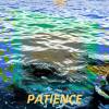 Patience (持之以恒)