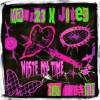 浪費時間 Waste My Time ft. Jutes (demo)