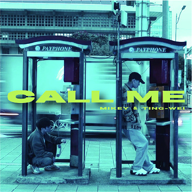 麥奇MIKEY - CALL ME feat.庭瑋TingWei