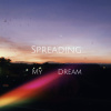 spreading my dream