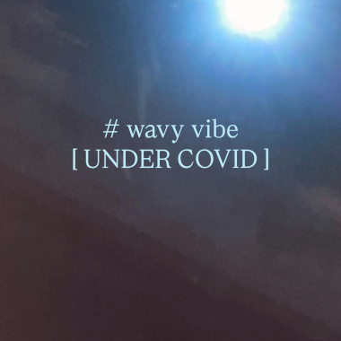 # wavy vibe