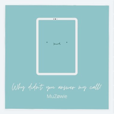 為什麼不接我電話 Why Didn't You Answer My Call?