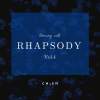 狂想曲 Rhapsody Vol.4