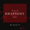 狂想曲 Rhapsody Vol.1