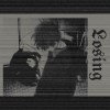 Losing 迷失