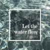任水流 Let The Water Flow