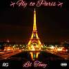 Lil TONY - Fly to Paris