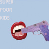 Super Poor Kids