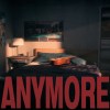 Anymore