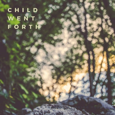 Child Went Forth