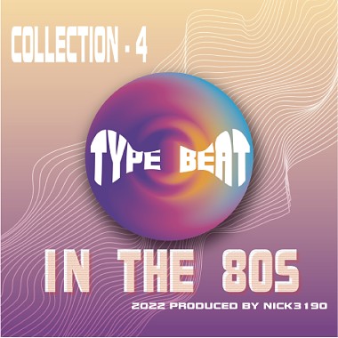 《TYPE BEAT》IN THE 80S