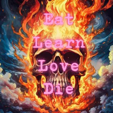 Eat,Learn,Love,Die