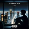 P.K.N - Finally Die